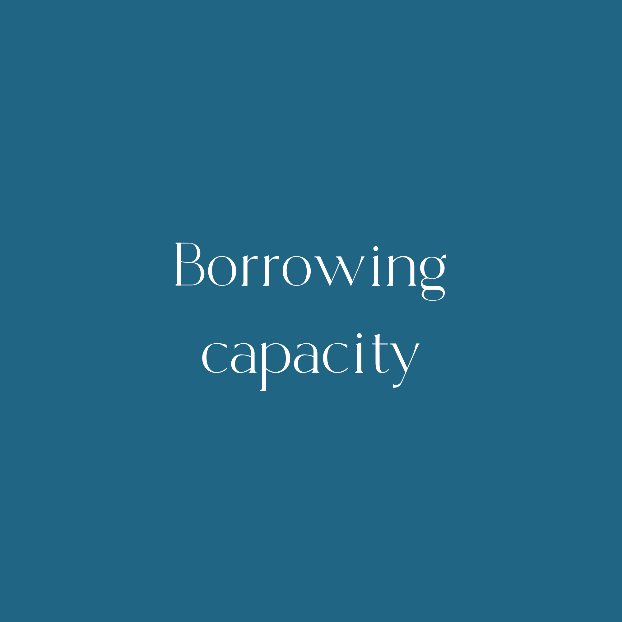 Read a blog post about your borrowing capacity
